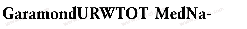 GaramondURWTOT MedNa字体转换 GaramondURWTOT MedNa字体转换